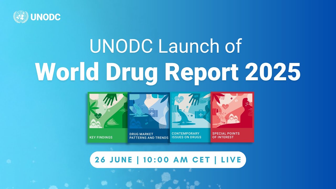 UNODC Launch of World Drug Report 2025