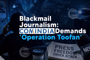 ComIndia Against Blackmail Journalism-IAN